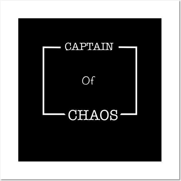 Captain of chaos T-shirt for dad Wall Art by ABC Art